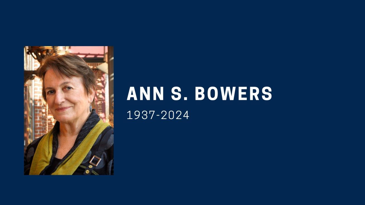 Ann S. Bowers 1937-2024
