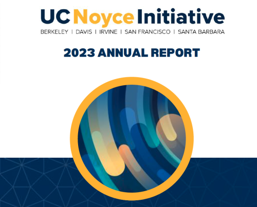 UC Noyce Initiative 2023 Annual Report cover